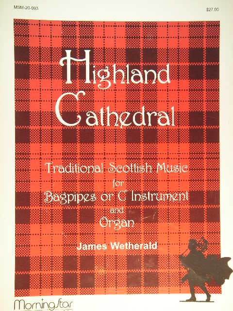 Image for ALBUM: Highland Cathedral Traditional Scottish Music for Bagpipes or C Instrument and Organ