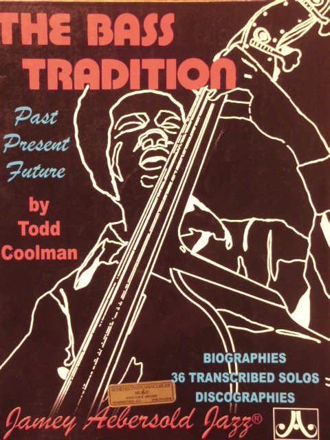 Image for The Bass Tradition: Past Present Future