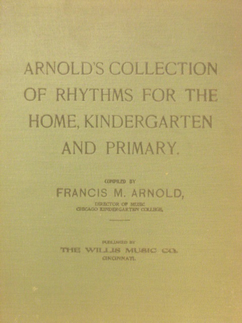 Image for ALBUM: Arnold's Collections of Rhythms for the Home Kindergarten and Primary