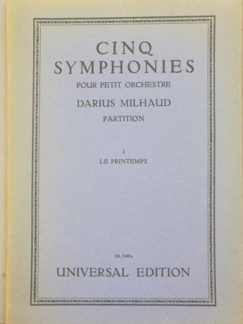 スタディスコア/ダリウス・ミヨー :小オーケストラのための5つの交響曲 Five Symphonies (Collection)