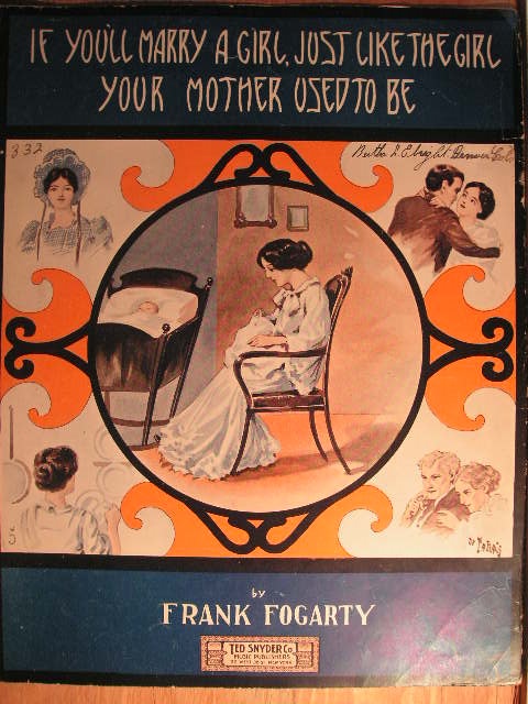 Image for If You'll Marry a Girl, Just Like the Girl Your Mother Used to Be